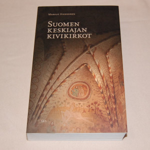 Markus Hiekkanen Suomen keskiajan kivikirkot